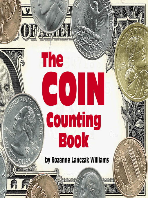 Title details for The Coin Counting Book by Rozanne Lanczak Williams - Wait list